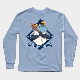 The Bronx Bully  Rays Baseball Mascot Long Sleeve T-Shirt